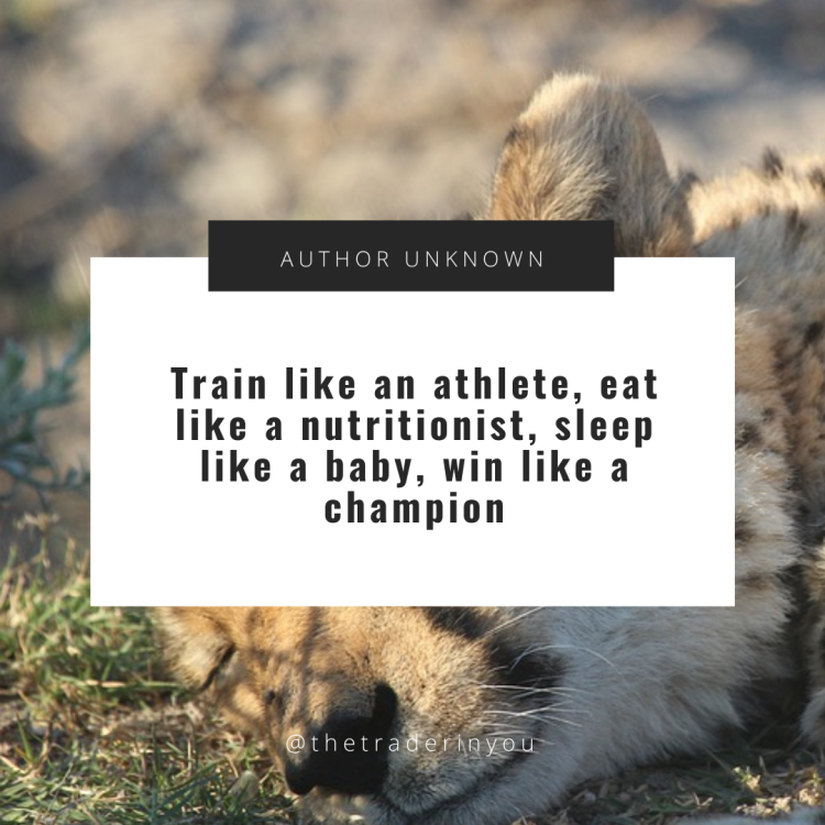 Train like an athlete, eat like a nutritionist, sleep like a baby, win like a champion